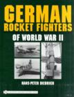 Image for German Rocket Fighters of World War II