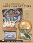 Image for The Encyclopedia of American Art Tiles : Region 3 Midwestern States