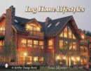 Image for Log Home Lifestyles