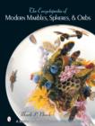 Image for The encyclopedia of modern marbles, spheres &amp; orbs