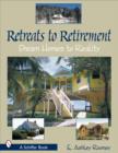 Image for Retreats to Retirement : Dream Homes to Reality