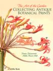 Image for The art of the garden  : collecting antique botanical prints