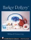 Image for Harker Pottery : A Collector&#39;s Compendium From Rockingham and Yellowware to Modern