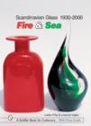 Image for Scandinavian Glass 1930-2000: Fire &amp; Sea : Fire &amp; Sea