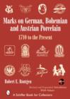 Image for Marks on German, Bohemian, and Austrian Porcelain 1710 to the Present