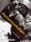 Image for Fallschirmjager : Portraits of German Paratroops in Combat