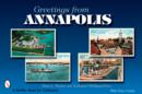 Image for Greetings from Annapolis