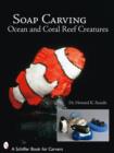 Image for Soap Carving Ocean and Coral Reef Creatures