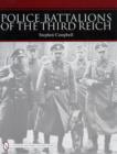 Image for Police Battalions of the Third Reich