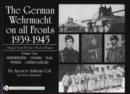 Image for The German Wehrmacht on all Fronts 1939-1945: Images from Private Photo Albums