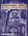 Image for Touching space  : the story of Project Manhigh