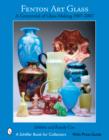 Image for Fenton Art Glass : A Centennial of Glass Making: 1907 to 2007