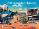 Image for Fort Lauderdale Memories : A Postcard History 1900-1960