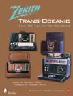 Image for The Zenith® TRANS-OCEANIC : The Royalty of Radios