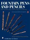 Image for Fountain Pens and Pencils : The Golden Age of Writing Instruments