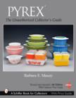 Image for PYREX : The Unauthorized Collector&#39;s Guide