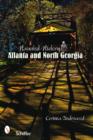 Image for Haunted History : Atlanta and North Georgia
