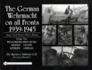Image for The German Wehrmacht on all Fronts 1939-1945, Images from Private Photo Albums, Vol. II : Wegschilder (Field Signs), Infantry, U-Boats, Luftwaffe, Generals
