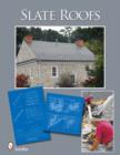 Image for Historic Slate Roofs : With How-to Info and Specifications