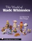 Image for The World of Wade Whimsies