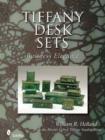 Image for Tiffany Desk Sets : With the Master List of Tiffany Studios Items