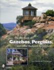 Image for The Big Book of Gazebos, Pergolas, and Other Backyard Architecture