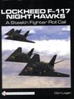 Image for Lockheed F-117 Night Hawks : A Stealth Fighter Roll Call