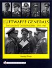 Image for Luftwaffe Generals : The Knight’s Cross Holders 1939-1945