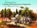 Image for Greetings from Charlottesville, Virginia, and Albemarle County