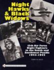 Image for Night Hawks and Black Widows : 13th Air Force Night Fighters in the South and Southwest Pacific • 1943-1945