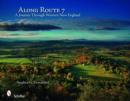 Image for Along Route 7 : A Journey Through Western New England