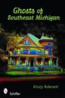 Image for Ghosts of Southeast Michigan