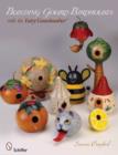Image for Building Gourd Birdhouses with the Fairy Gourdmother®