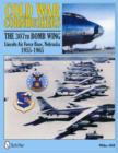 Image for Cold War Cornhuskers : The 307th Bomb Wing Lincoln Air Force Base Nebraska 1955-1965