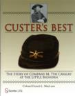 Image for Custer’s Best : The Story of Company M, 7th Cavalry at the Little Bighorn