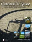 Image for Connecticut by Bicycle: Fifty Great Scenic Routes : Fifty Great Scenic Routes