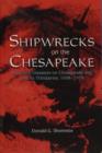 Image for Shipwrecks on the Chesapeake : Maritime Disasters on Chesapeake Bay and its Tributaries, 1608-1978