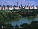 Image for Windows on Central Park : The Landscape Revealed
