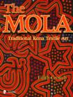 Image for The Mola : Traditional Kuna Textile Art