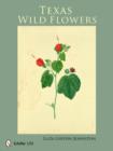 Image for Texas Wild Flowers