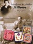 Image for Sweetheart &amp; Mother Pillows, 1917-1945