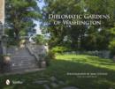Image for Diplomatic Gardens of Washington