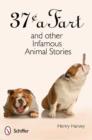 Image for 37¢ a Fart and Other Infamous Animal Stories