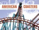 Image for American Coasters : A Thrilling Photographic Ride