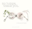 Image for No Lumps, Thank You. : A Bra Anthologie