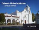 Image for California Mission Architecture : A Survey and Sourcebook