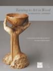 Image for Turning to Art in Wood