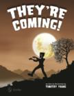 Image for They&#39;re Coming!
