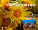 Image for Underwater photography  : a guide to capturing the mysteries of the deep
