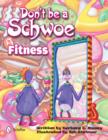 Image for Don&#39;t Be a Schwoe: Fitness